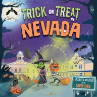 Title: Trick or Treat in Nevada: A Halloween Adventure In The Silver State, Author: Eric James