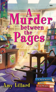 Title: A Murder Between the Pages, Author: Amy Lillard