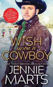 Title: Wish Upon a Cowboy, Author: Jennie Marts