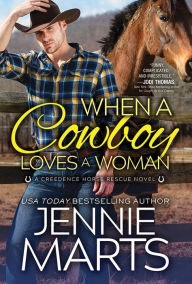 Ebook download deutsch gratis When a Cowboy Loves a Woman by Jennie Marts FB2 DJVU 9781492689140