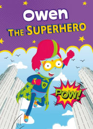Title: Owen the Superhero, Author: Eric James