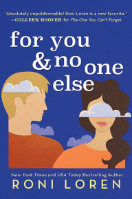 Title: For You & No One Else, Author: Roni Loren
