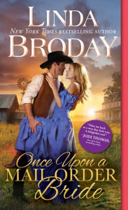 Title: Once Upon a Mail Order Bride, Author: Linda Broday
