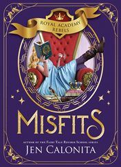 Misfits (Royal Academy Rebels Series #1)