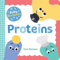 Title: Baby Biochemist: Proteins, Author: Cara Florance