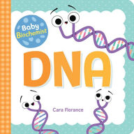 Ebook free download italiano Baby Biochemist: DNA (English literature) by Cara Florance