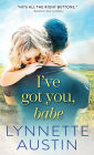 I've Got You, Babe (Must Love Babies Series #2)