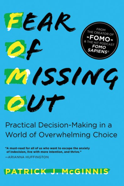 Fear of Missing Out: Practical Decision-Making a World Overwhelming Choice