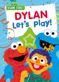 Title: Dylan Let's Play!, Author: Sesame Workshop