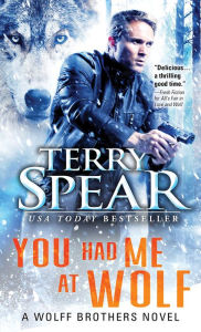 Downloading books free to kindle You Had Me at Wolf (English Edition) by Terry Spear 9781492697763 