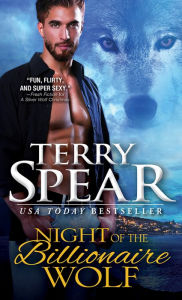 Title: Night of the Billionaire Wolf, Author: Terry Spear