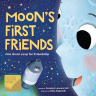 Title: Moon's First Friends: One Giant Leap for Friendship (B&N Exclusive Edition), Author: Susanna Leonard Hill