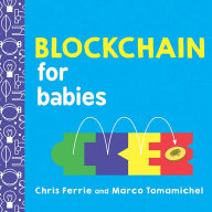 Title: Blockchain for Babies, Author: Chris Ferrie