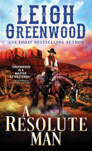 Online free book downloads A Resolute Man PDB (English literature) 9781492698920 by Leigh Greenwood