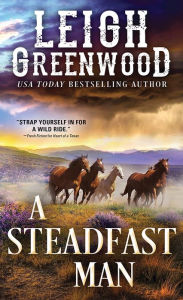 Title: A Steadfast Man, Author: Leigh Greenwood
