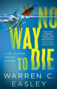 Title: No Way to Die, Author: Warren C Easley