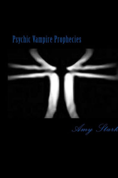 Psychic Vampire Prophecies