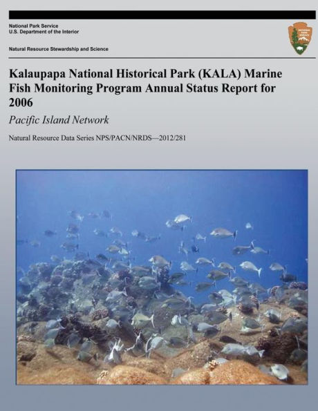 Kalaupapa National Historical Park (KALA) Marine Fish Monitoring Program Annual Status Report for 2006: Pacific Island Network