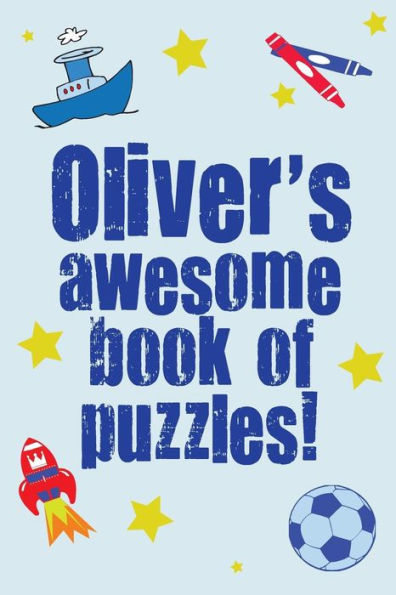 Oliver's Awesome Book Of Puzzles!