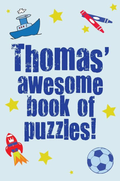 Thomas' Awesome Book Of Puzzles!