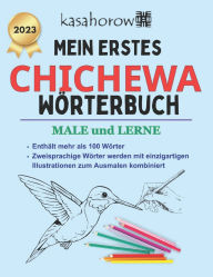 Title: Mein Erstes Chichewa Wörterbuch: male und lerne, Author: Kasahorow