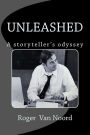 Unleashed: A storyteller's odyssey