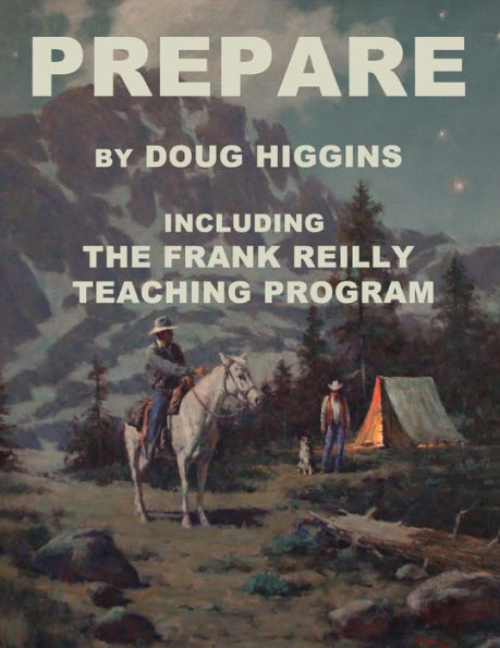 Prepare: by Doug Higgins