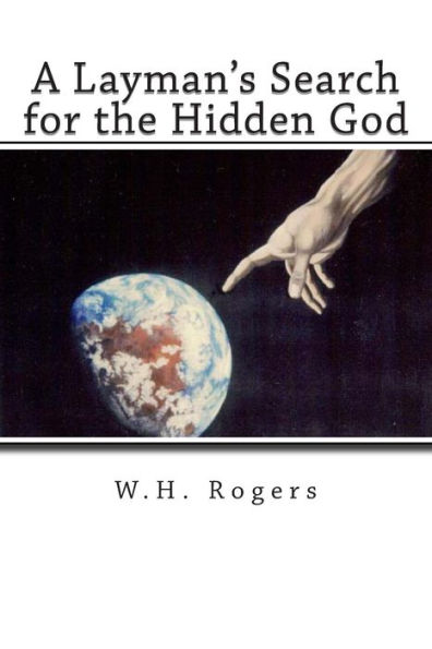 A Layman's Search for the Hidden God