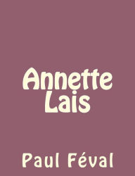 Title: Annette Lais, Author: Paul Feval