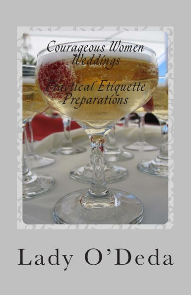 Courageous Women Weddings: Practical Etiquette Preparations