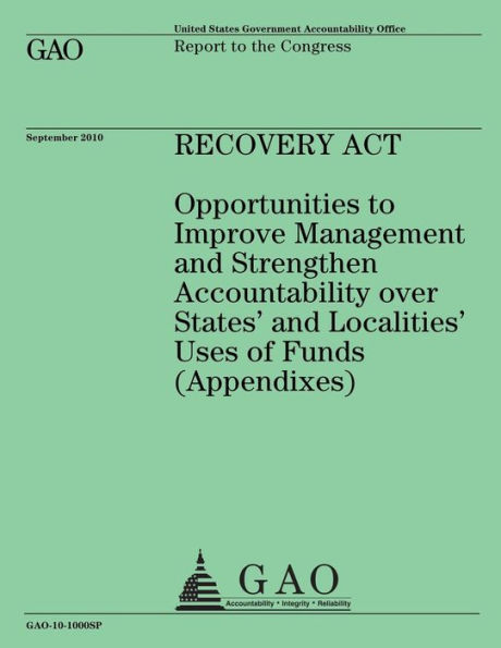 Recovery Act: Opportunities to Improve Management and Strengthen Accountability over States' and Localities' Uses of Funds (Appendixes)