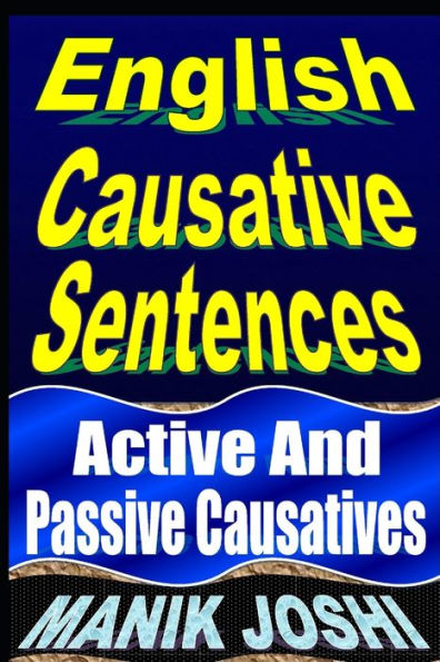 English Causative Sentences: Active And Passive Causatives