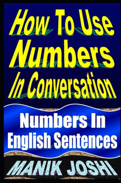 How To Use Numbers Conversation: English Sentences