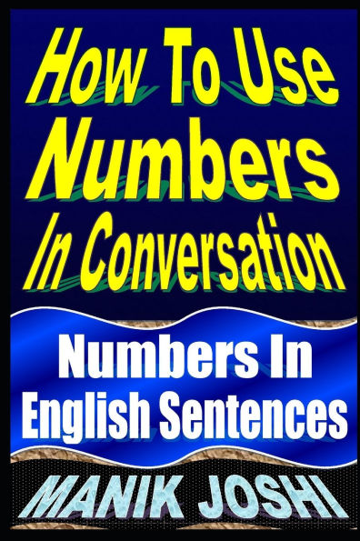 How To Use Numbers Conversation: English Sentences