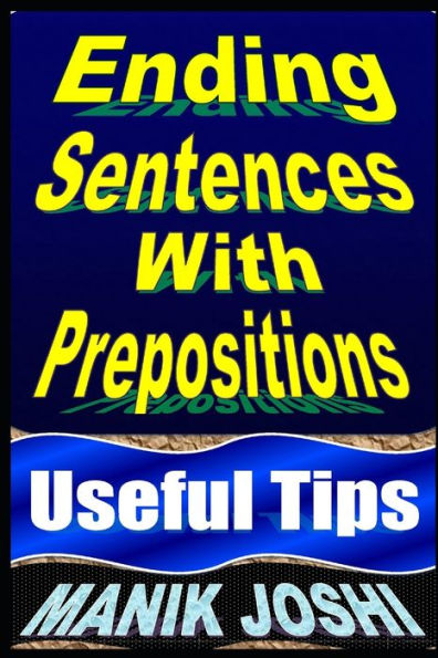 Ending Sentences With Prepositions: Useful Tips