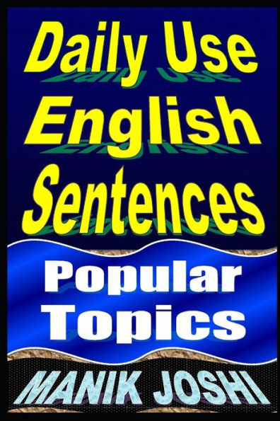 Daily Use English Sentences: Popular Topics