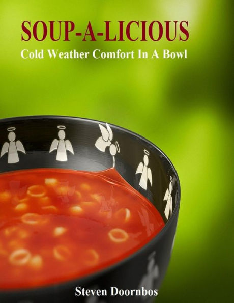 Soup-A-Licious: Cold Weather Comfort Food In A Bowl