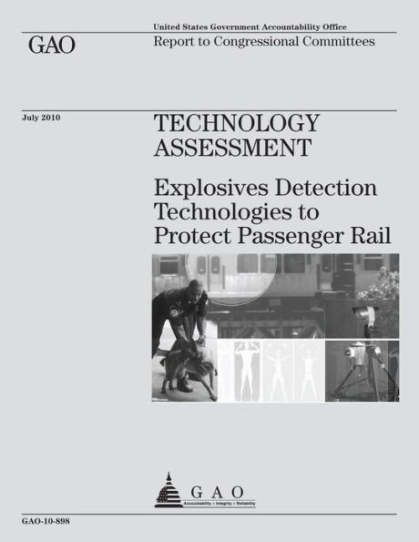 Technology Assessment: Explosives Detection Technologies to Protect Passenger Rail