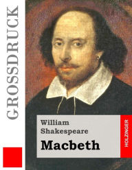 Title: Macbeth (Großdruck), Author: William Shakespeare