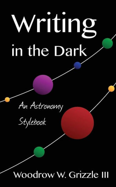 Writing in the Dark: An Astronomy Stylebook