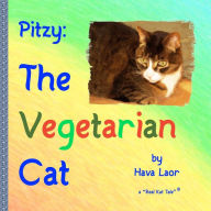 Title: Pitzy, The Vegetarian Cat, Author: Hava Laor