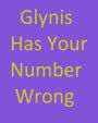 Glynis Has Your Number Wrong