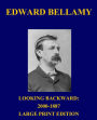 Looking Backward: 2000-1887 - Large Print Edition