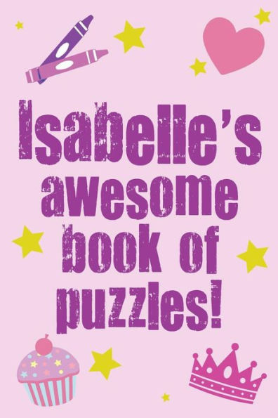 Isabelle's Awesome Book Of Puzzles!
