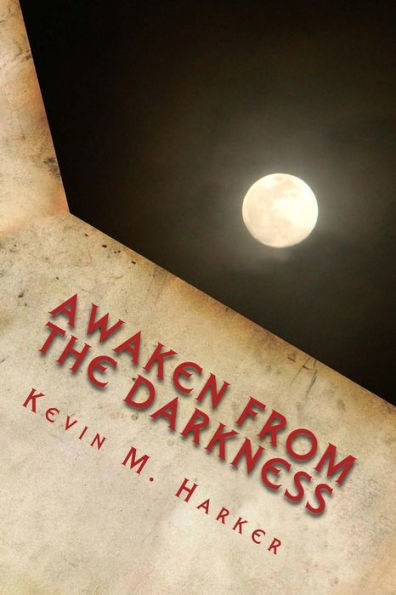 Awaken from the Darkness