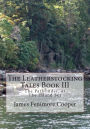 The Leatherstocking Tales Book III: The Pathfinder, or The Inland Sea