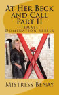 At Her Beck and Call Part II: Female Domination Series