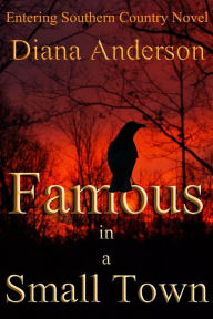 Title: Famous in a Small Town, Author: Diana Anderson