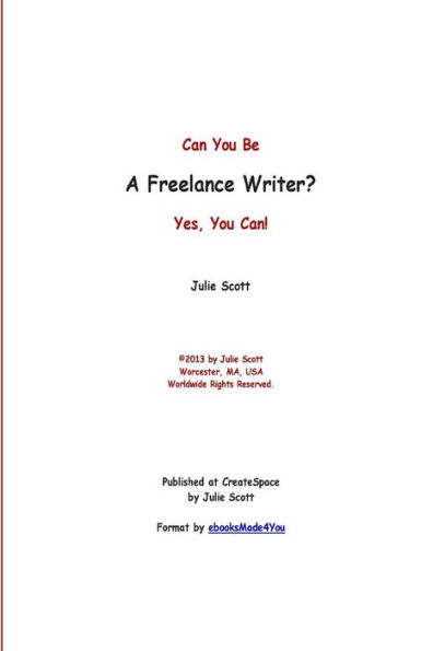 Can You Be a Freelance Writer? Yes, You Can!