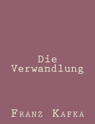 Title: Die Verwandlung, Author: Franz Kafka